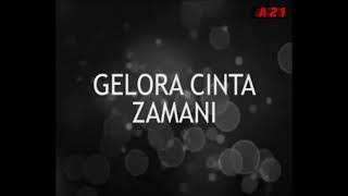 ZAMANI Gelora Cinta (2015)