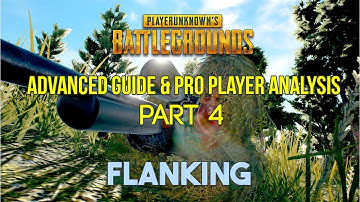 PUBG: Tips, Tactics & Pro Player Analysis Pt. 4 Flanking Ft. Shroud, Chappie & Viss  (Xbox/PC)