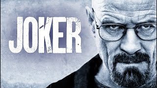 Breaking Bad- Joker Style