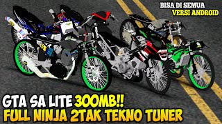 GTA SA LITE FULL MOD DRAG NINJA TEKNO TUNER, HEREX FFA & DRAG MATIC FFA TERBARU