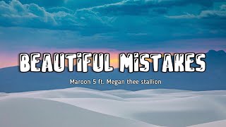 Maroon 5 - Beautiful Mistakes ft. Megan Thee Stallion (Lyric Video)