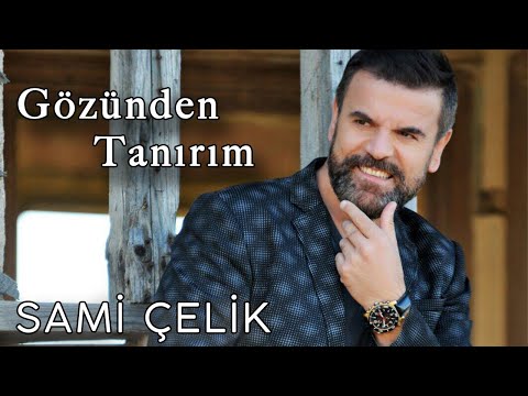 Gözünden Tanırım | Sami Çelik