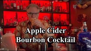 How To Make An Apple Cider Bourbon Cocktail