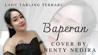 BAPERAN-NENTY NEDIRA II CN MUSIK PANTURANE BANTEN Lagu Tarling Terbaru 2026