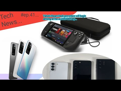 Steam Deck coming soon, Redmi note 11 come to New chipset, Samsung galaxy S22 with Gorilla victus+,.