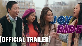 Joy Ride - *NEW* Official Trailer (RED BAND) Starring Stephanie Hsu \& Ashley Park