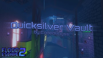 Quicksilver Vault [Crazy] by CodedAbyss | FE2CM Auto