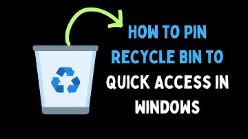 How to Pin Recycle Bin to Quick Access in Windows 11