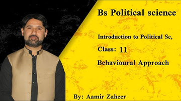 Behavioural Approach | BS Political Science Lectures | in Pashto | by Aamir Zaheer