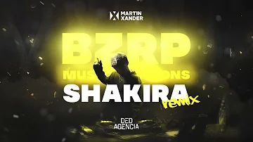 Shakira, BZRP Music Sessions #53 (Martin Xander Remix)