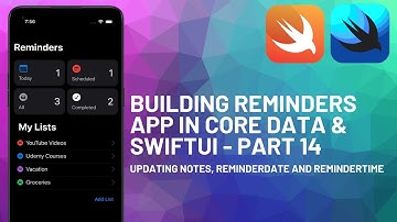 Building Reminders App Clone in Core Data and SwiftUI - Part 14