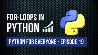 For-Loops in Python | Python For Everyone