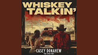 Whiskey Talkin'