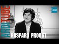 Le best of #2 de Gaspard Proust chez Thierry Ardisson | INA Arditube