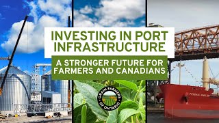 Why Port Infrastructure is Key to Growing Canada's Farms and Economy
