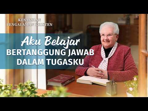 Kesaksian Rohani, Ep. 858: Aku Belajar Bertanggung Jawab dalam Tugasku