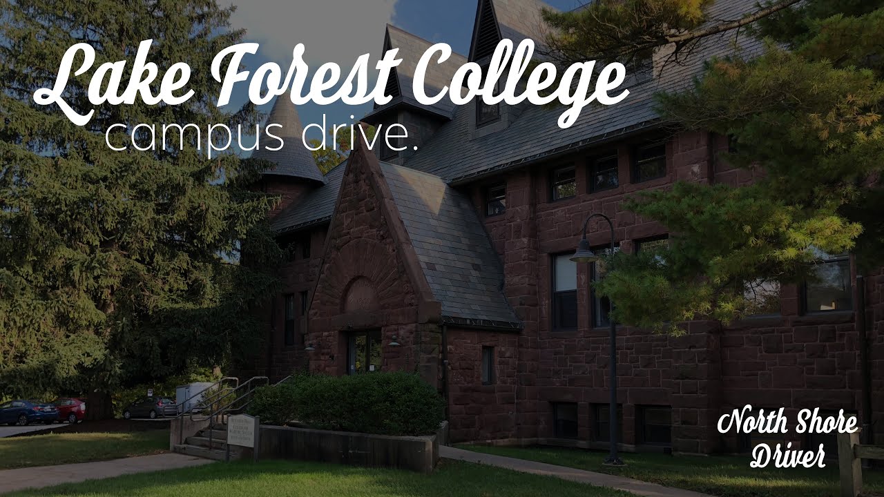 Lake Forest College Lake Forest IL Campus Drive YouTube Lake Forest College Lake Forest IL Campus Drive YouTube