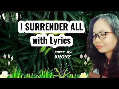 I SURRENDER ALL|WITH LYRICS|SDA HYMNAL #193