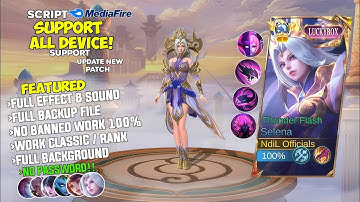 NEW Script Skin Selena Luckybox - Thunder Flash | No Password | Full Effect & Voice  - Patch Terbaru