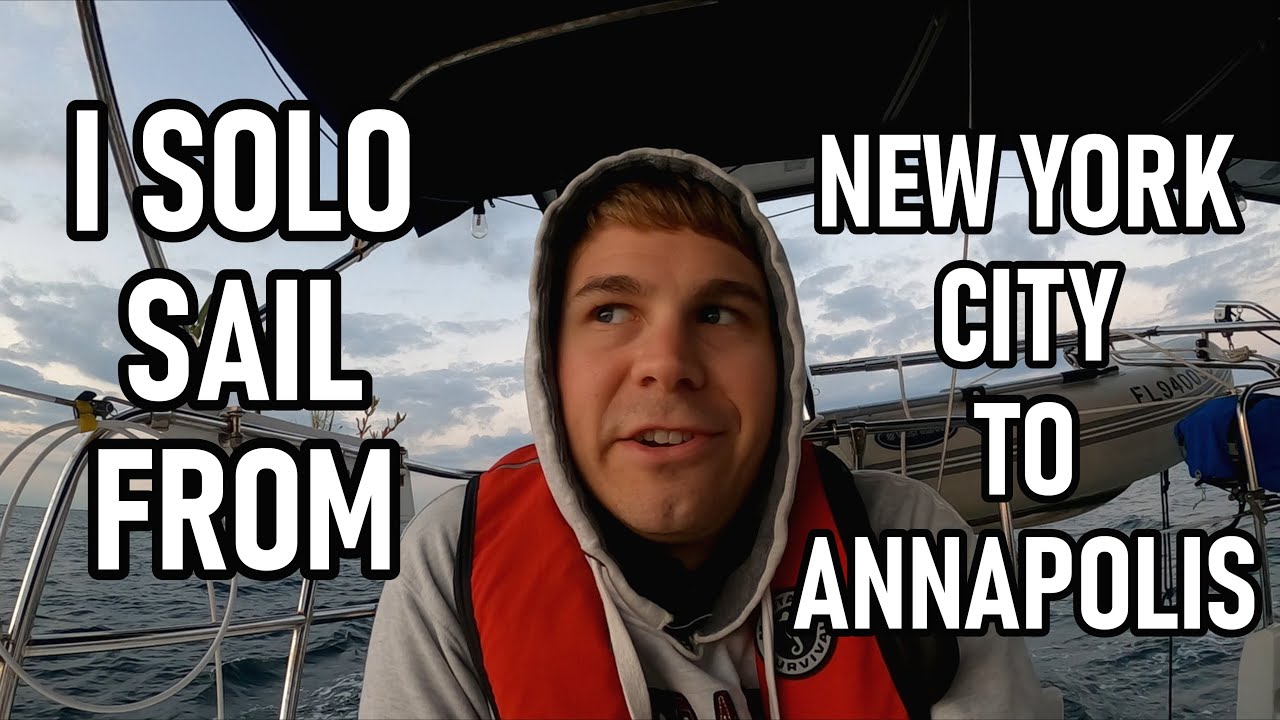 I Sail Solo From New York City to Annapolis, MD in 4 days! - Explore With Perseverance (Episode 19)