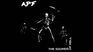 Apf - The Sounds Of Hell 2022 D-Beat Raw Punk