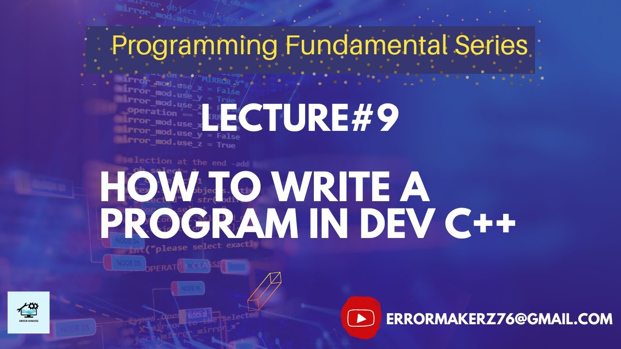 Lecture#9 How to write a program on DEV C++ in Hindi/Urdu||Errormakerz ...