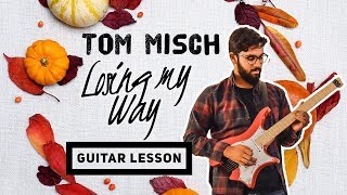 FKJ & Tom Misch - Losing My Way guitar Lesson + TAB