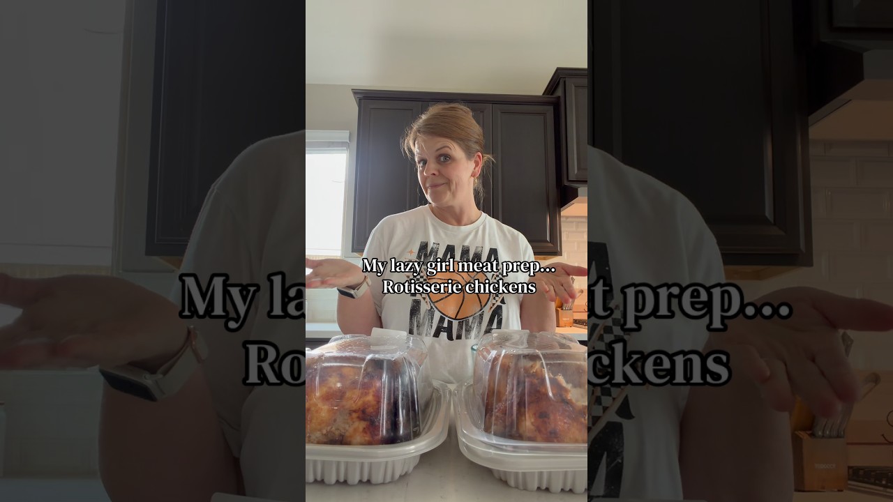 Meal prep | rotisserie chicken | family meals | casa de Scott
