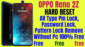 OPPO Reno 2z Unlock (without pc) | OPPO Reno 2z Factory Reset & Remove All Type Screen Lock