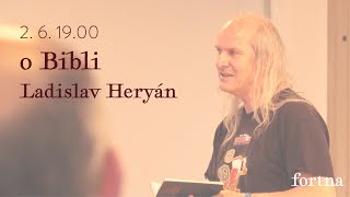 O Bibli s Ladislavem Heryánem - 2. 6. 2021