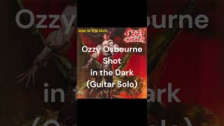 Ozzy Osbourne - Shot in the Dark (Guitar Solo) #shorts