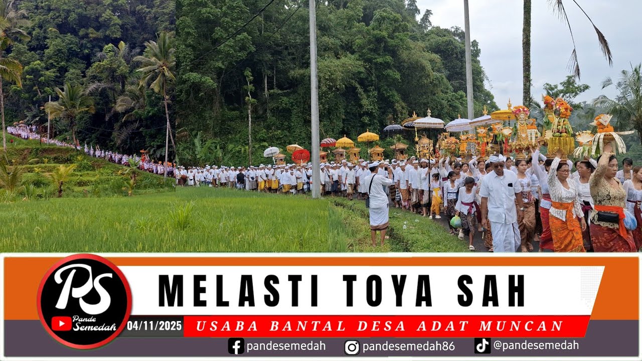 MELASTI TOYA SAH  ‼️ Usaba Bantal Desa Muncan 04/11/2025