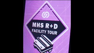 MHS | R+D Facility Tour