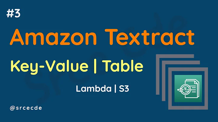 How to extract key-value & tables from image document | Lambda | S3 - Amazon Textract tutorial p3