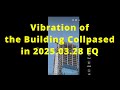 Vibration of Building Collapsed in 28.03.2025 EQ