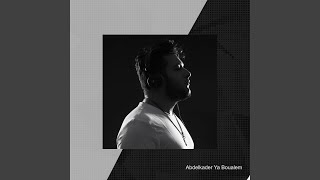 Abdelkader Ya Boualem - عبد القادر يا بوعلام (feat. Muzikar & Lo-Fly)