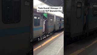 Train Guard/Manager 🏁 | Howrah-NJP Shatabdi Exp #indianrailways  #youtubeshorts #shorts #viral