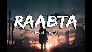 Raabta [Slowed Reverb] - Arjit singh | 2 Am Audio