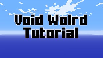 Void World [Tutorial]
