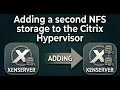 Adding a second NFS storage to the Citrix Hypervisor
