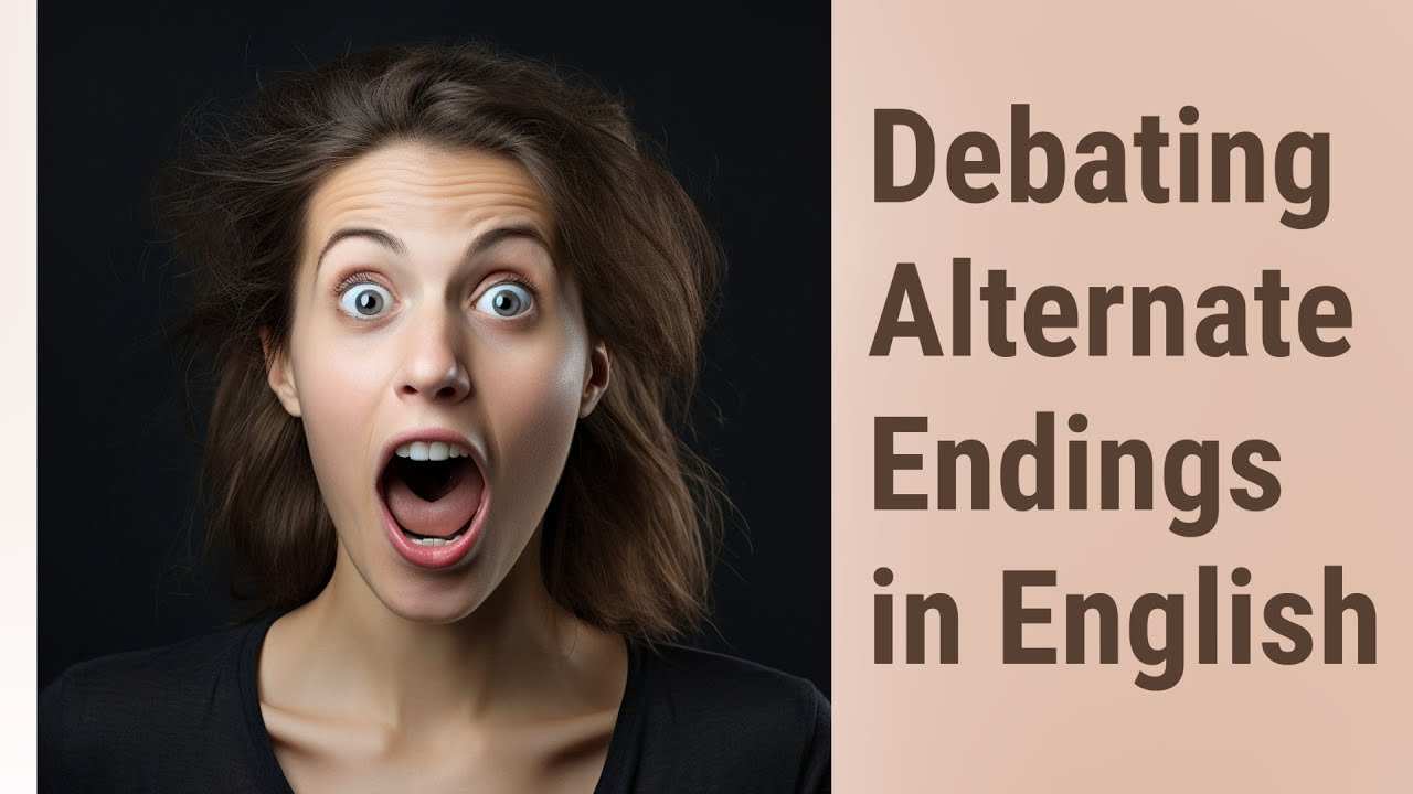 "Choose Your Adventure Debating Alternate Endings in English" YouTube