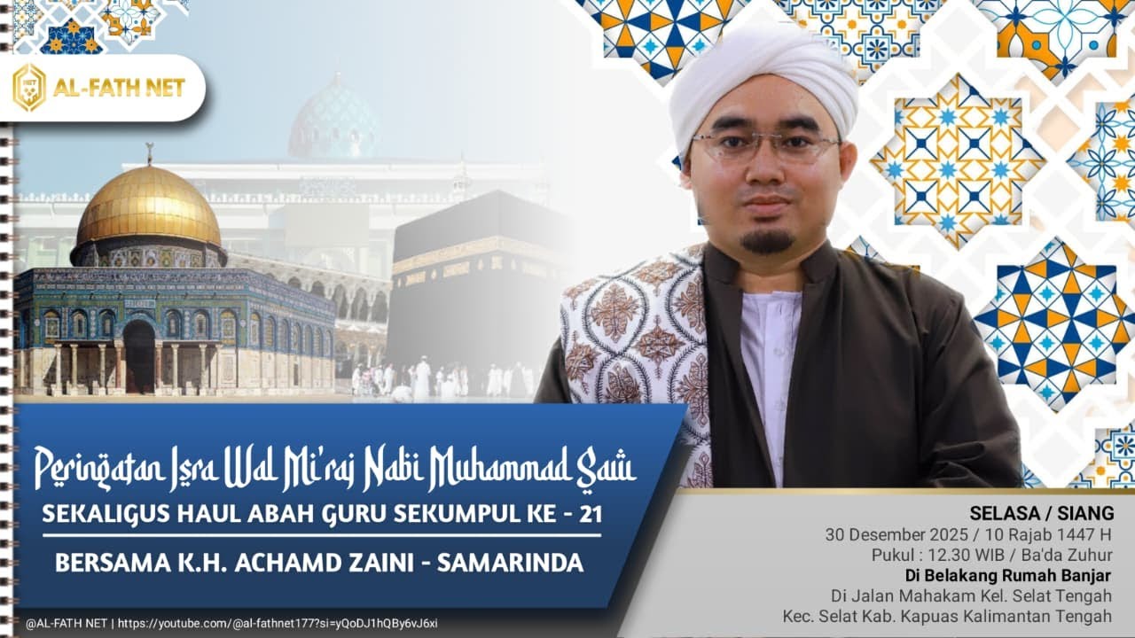 🔴[LIVE ] PERINGATAN ISRA MIRAJ NABI MUHAMMAD SAW | BERSAMA K.H ACHMAD ZAINI DARI SAMARINDA