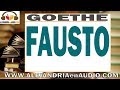 Fausto - Johann Wolfgang von Goethe |ALEJANDRIAenAUDIO