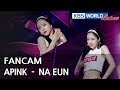 FOCUSED Apink S NA EUN I M So Sick Music Bank 2018 07 13 FOCUSED Apink S NA EUN I M So Sick Music Bank 2018 07 13