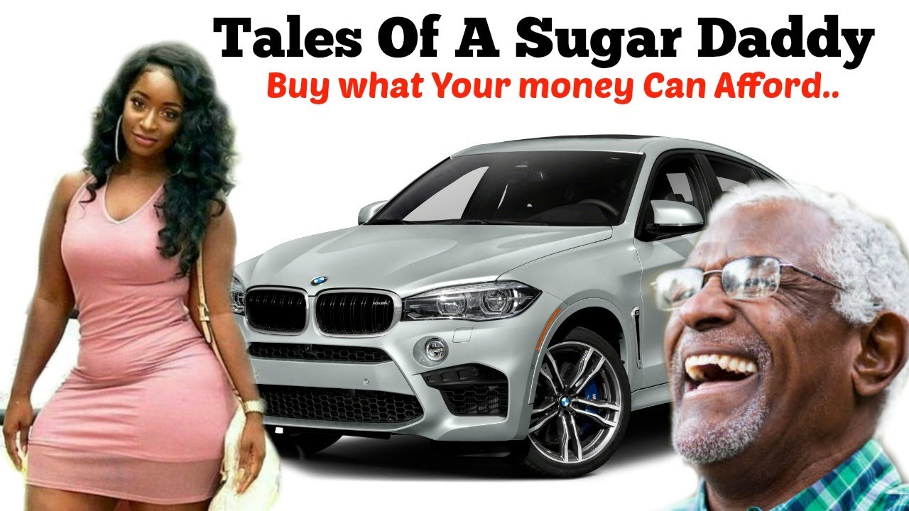Buy What Your Money Can Afford Sugar Daddy Speaks - YouTube