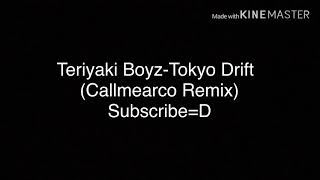 Teriyaki Boyz Tokyo Drift (Callmearco Remix)