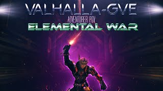 Valhalla-Age/ GVE /Elemental War/Adventurer POV