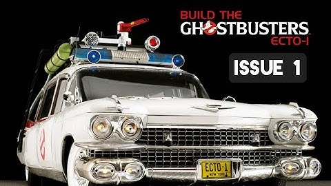 Build Ghostbusters ecto-1 issue 1