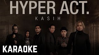 Hyper Act - Kasih Karaoke 