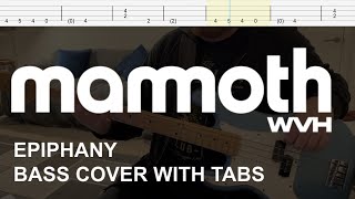 Mammoth WVH - Epiphany (Bass Cover with Tabs)